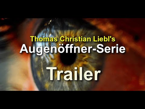 Trailer: Augenöffner-Serie von Thomas Liebl