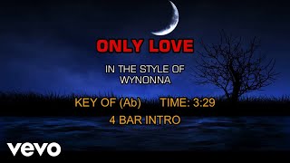Wynonna - Only Love (Karaoke)
