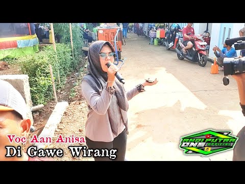 ANDI PUTRA 1 Di Gawe Wirang Voc Aan Anisa Live Jomin Cikampek Tgl 4 Juli 2023
