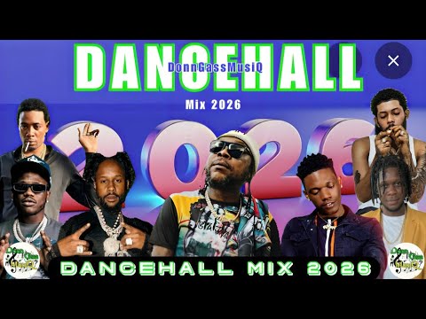 Dancehall Mix 2026: 2026 - Vybz Kartel, Shatta Wale, Popcaan, Jamal Skippa, Jahshii, Skeng