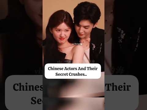 Chinese Actor's SECRET On-Set Crushes Revealed #youtubeshorts #zhaolusi