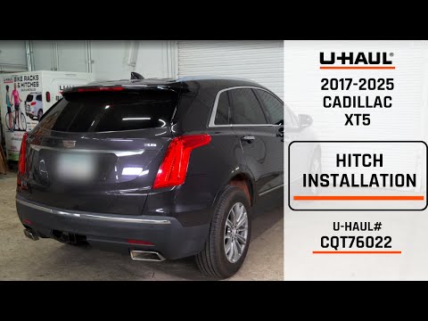 2017-2025 Cadillac XT5 | U-Haul Trailer Hitch Installation | CQT76022