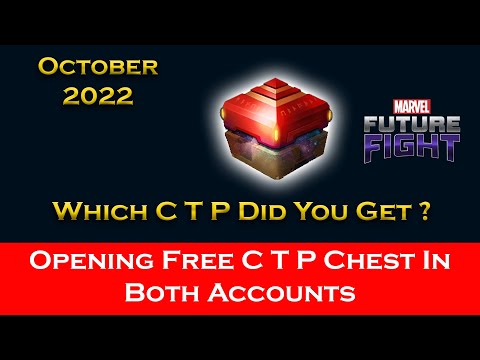 Opening Check In Reward Free C T P Chest October 2022 In My Both Accounts - Marvel Future Fight