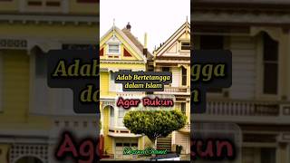 Download lagu Adab Bertetangga Agar Rukun dalam Islam #quotes #katamotivasiislam #motivasi #nasehat #shorts mp3