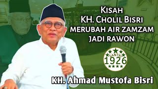 Download lagu Kisah KH. Cholil Bisri Merubah Air Zamzam Jadi Rawon | Gus Mus | KH. Ahmad Mustofa Bisri mp3