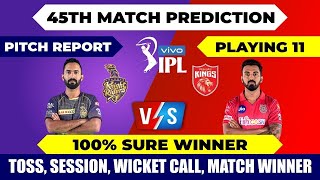 IPL 2021   Kolkata Vs Punjab Match no 45 Pitch Report   KKR vs PBKS   Today Match Prediction
