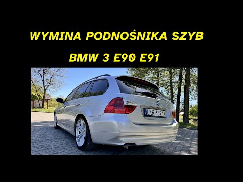 BMW 3 E90 E91 wymiana podnośnika szyb