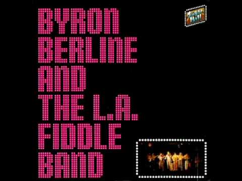 Byron Berline & The L. A.  Fiddle Band [1980] - Byron Berline & The L. A.  Fiddle Band