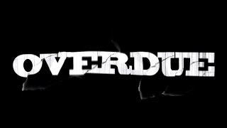 OVERDUE (a short film)