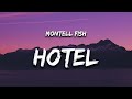 Montell Fish - Hotel (Lyrics) 