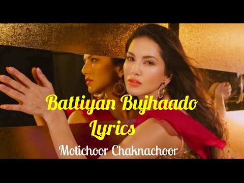 Battiyan Bujhaado Lyrics Video| Nawazuddin S, Sunny L | Jyotica Tangri, Ramji G | Kumaar