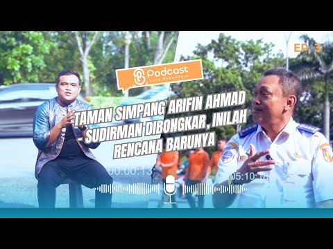 Taman Simpang Arifin Ahmad - Sudirman dibongkar, inilah rencana barunya