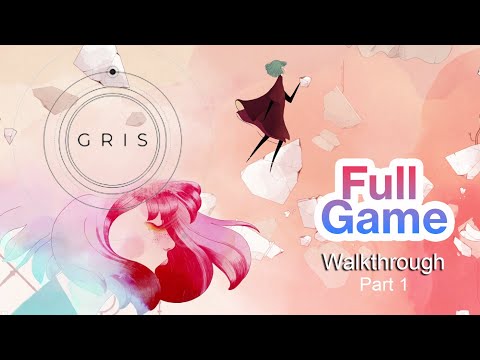 GRIS Gameplay Chill gameplay for relax or study - Full walkthrough | No commentary- Part 1 FULL GAME