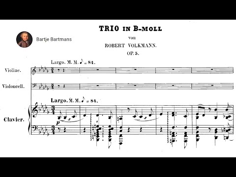 Robert Volkmann - Piano Trio No. 2, Op. 5 (1850)