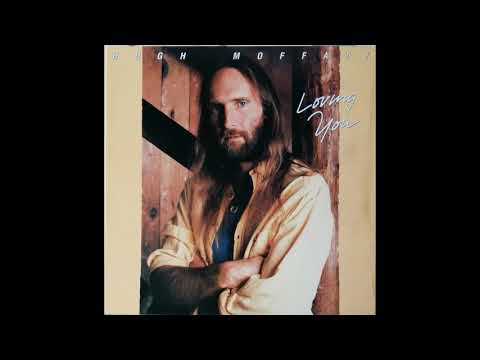 Hugh Moffatt -  Loving You