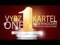 Vybz Kartel Aka Addi Innocent - One (Raw) June 2014