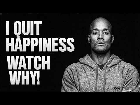 Why I Don't Care About Happiness | David Goggins