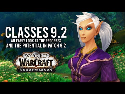 How Good Could Our Classes Be In An Early Preview Of Patch 9.2! - WoW: Shadowlands 9.1.5