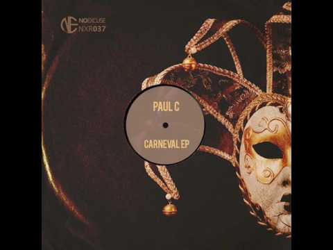 Paul C - Carneval (Original Mix)