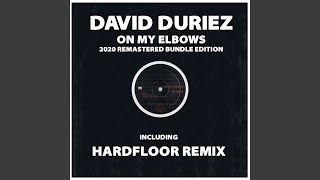 On My Elbows (Hardfloor Remix)