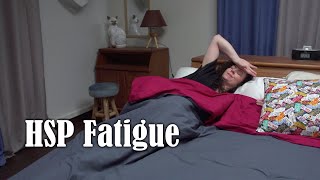Why are we HSP's so darn tired all the time?!