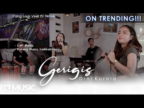 Dini Kurnia - Gerigis (Official Music Video) || KARI MANIS KURANG MANIS TAMBAHI GULO .. FYP TIKTOK
