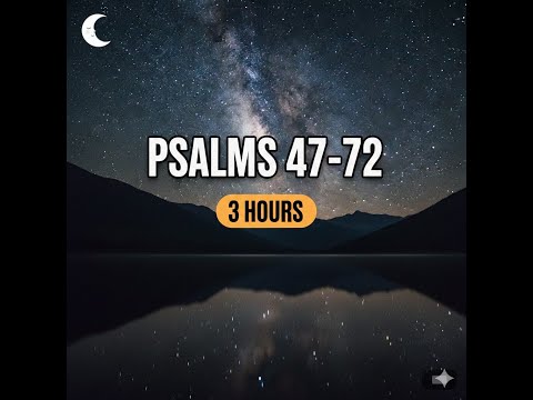 God's Strength in Every Battle | Psalms 47-72 (3 Hours KJV)