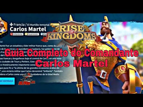 ✅RISE OF KINGDOMS - COMPLETE GUIDE TO THE LEGENDARY COMMANDER CARLOS MARTEL⚔️ 2021