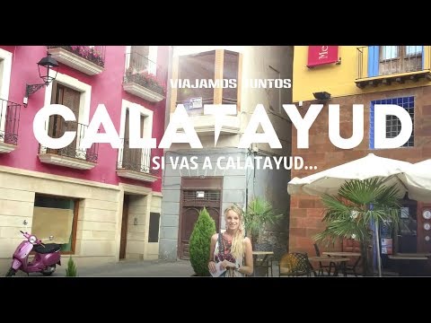 Calatayud, España | Viajamos juntos