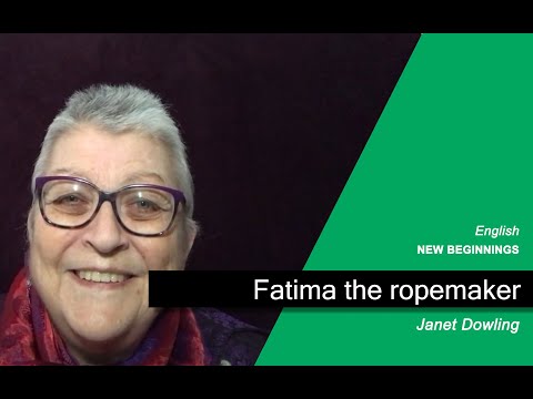 FATIMA THE ROPEMAKER - Janet Dowling (UK) - New Beginnings