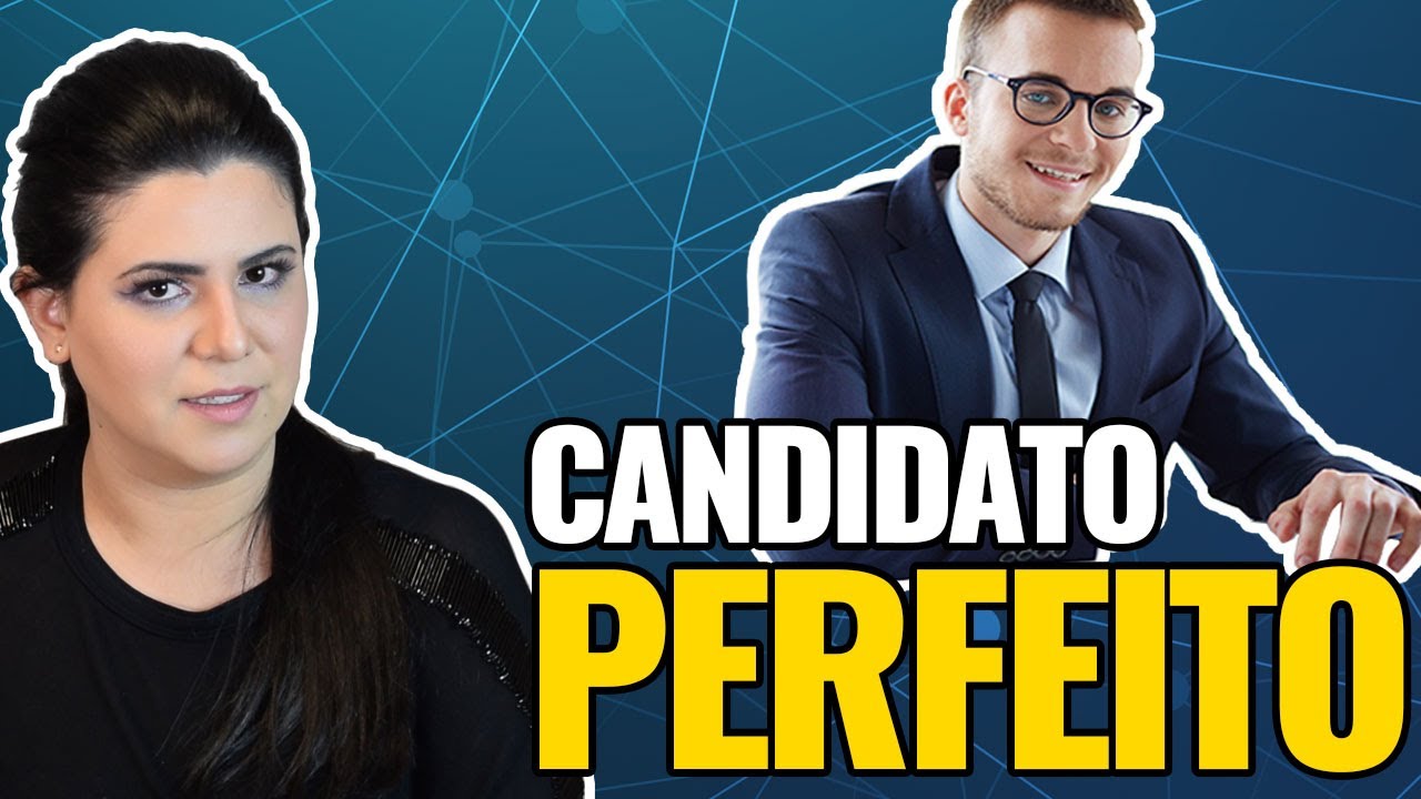 CANDIDATO PERFEITO | 10 CARACTERÍSTICAS | DICAS PARA ENTREVISTAS