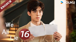 【ENG SUB】We All Lie👗EP16 | He Hongshan / Li Zifeng / Chen Muyang | YOUKU