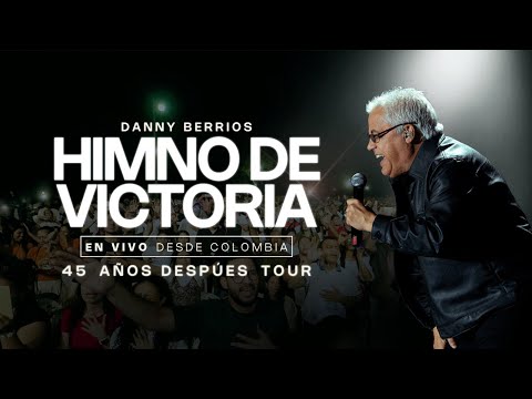 Danny Berrios - Himno De Victoria (Live)