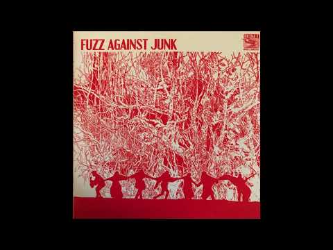 Fuzz Against Junk 'Trenchfoot/Dugout"