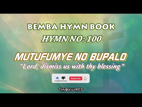 MUTUFUMYE NO BUPALO - UCZ Bemba Hymn No: 100 Lyrics