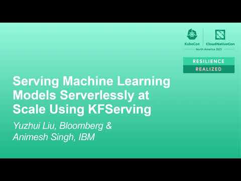 Serving Machine Learning Models at Scale Using KServing - Animesh Singh, IBM