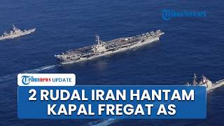 2 Rudal Iran Hantam Kapal Perang Fregat Angkatan Laut AS hingga Remuk, Komando CENTCOM Coba Tutupi