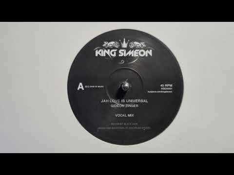 Jah Love Is Universal - Gideon Zinger / Vocal Mix - King Simeon - King Simeon – KSD0001A