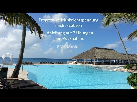 Progressive Muskelentspannung nach Jacobson (PME) - Anleitung mit 7 Übungen - mit Rücknahme