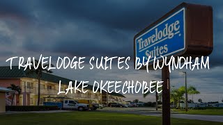 Travelodge Suites by Wyndham Lake Okeechobee Review - Okeechobee , United States