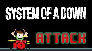 System of a Down - Attack (Drum Cover) -- The8BitDrummer