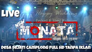 Download lagu New Monata Live Desa Sejati Camplong 2022 Full HD Tanpa Iklan mp3
