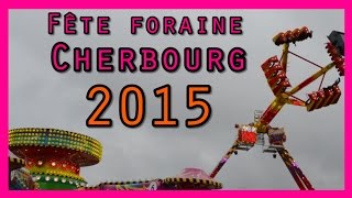 preview picture of video 'Fête foraine Cherbourg 2015'