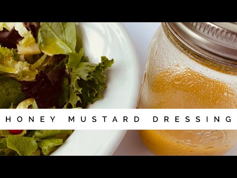 Honey Mustard Salad Dressing