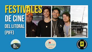 FESTIVALES DE CINE EN EL LITORAL (PIFF)