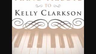 You Thought Wrong - Kelly Clarkson Piano Tribute