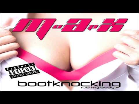 MaxUp - Bootknocking (Rub My Body) (DMN Records)