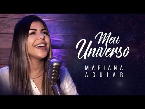 Meu Universo - Mariana Aguiar