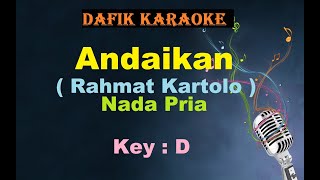 Download lagu Andaikan (Karaoke)Rahmat Kartolo /Bob Tutupoly Nada Pria/Cowok Male Key D Lagu Nostalgia mp3