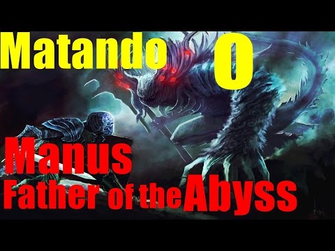 COMO MATAR O MANUS FATHER OF THE ABYSS - Dark Souls Gameplay PT-BR